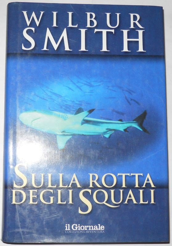 sulla rotta degli squali. Edizione editoriale