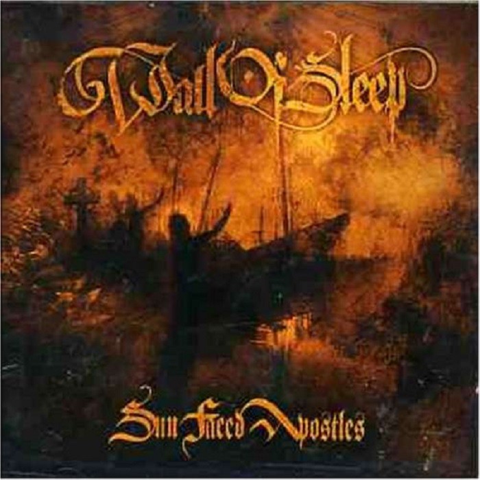 Wall of Sleep - Sun Faced Apostles