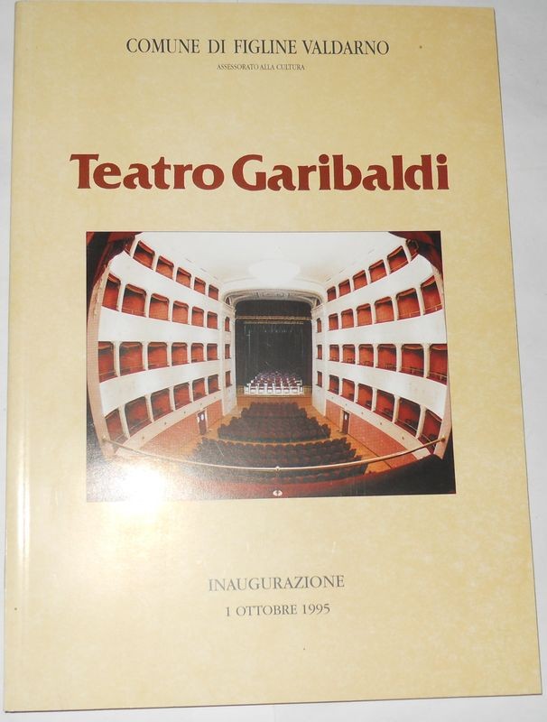 Il Teatro Garibaldi : inaugurazione 1. ottobre 1995
