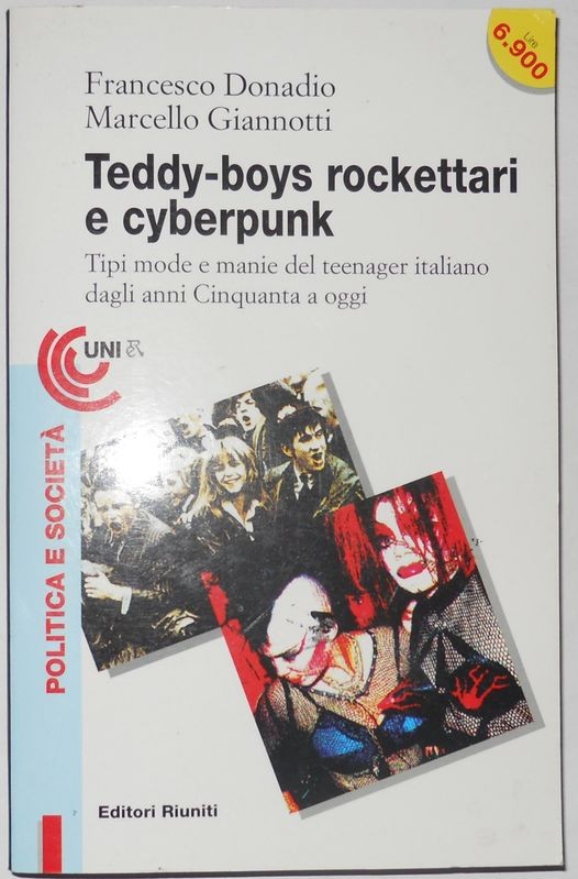 Teddy-boys, rockettari e cyberpunk. Tipi, mode e manie del teenager italiano dagli anni Cinquanta a oggi