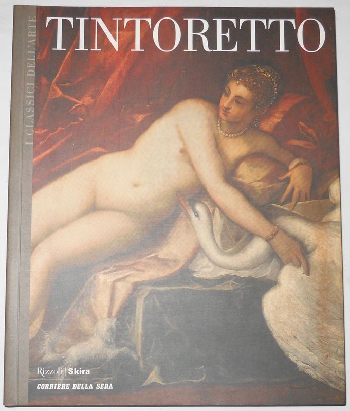 I Classici dell'arte Da Giotto a Cezanne.  Vol. 30. Tintoretto