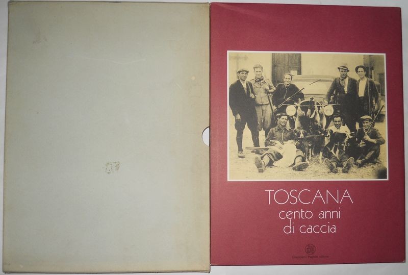 Toscana cento anni di caccia