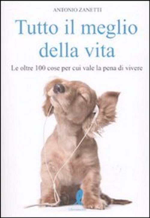 TUTTO IL MEGLIO DELLA VITA