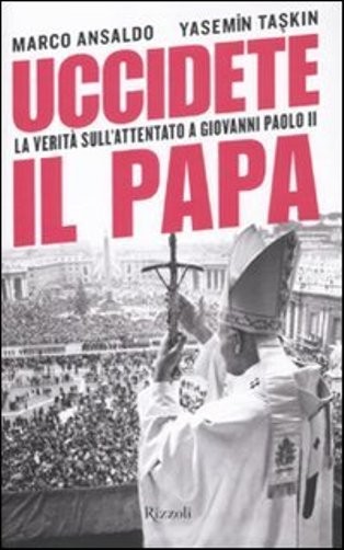 UCCIDETE IL PAPA