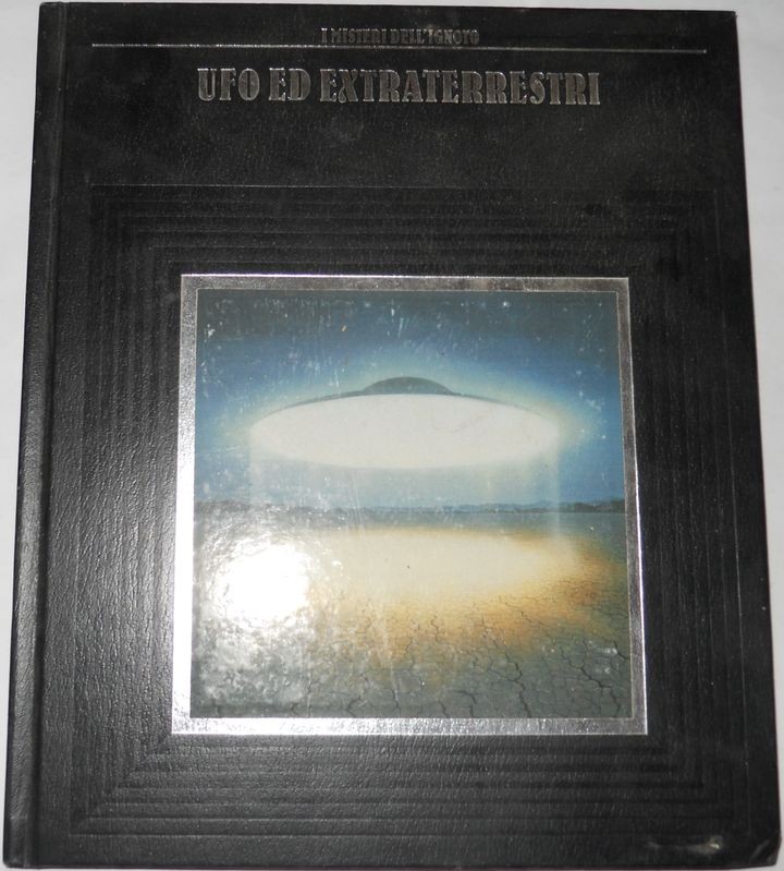 I Misteri dell'ignoto – Ufo ed extraterrestri