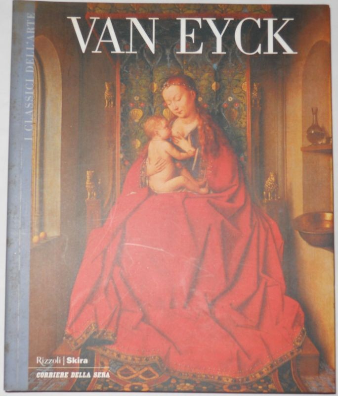 I Classici dell'arte Da Giotto a Cezanne.  Vol. 29. Van Eyck