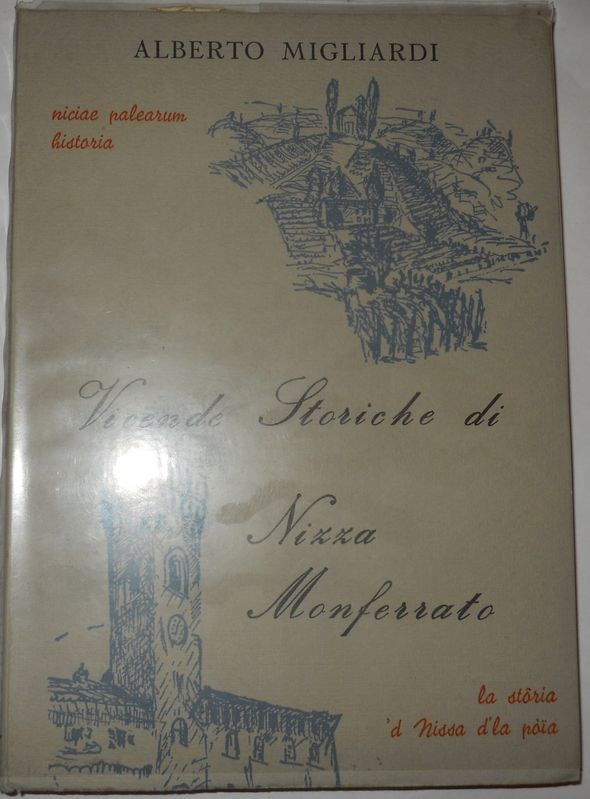 Vicende storiche di Nizza Monferrato seconda edizione riveduta, corretta e ampliata