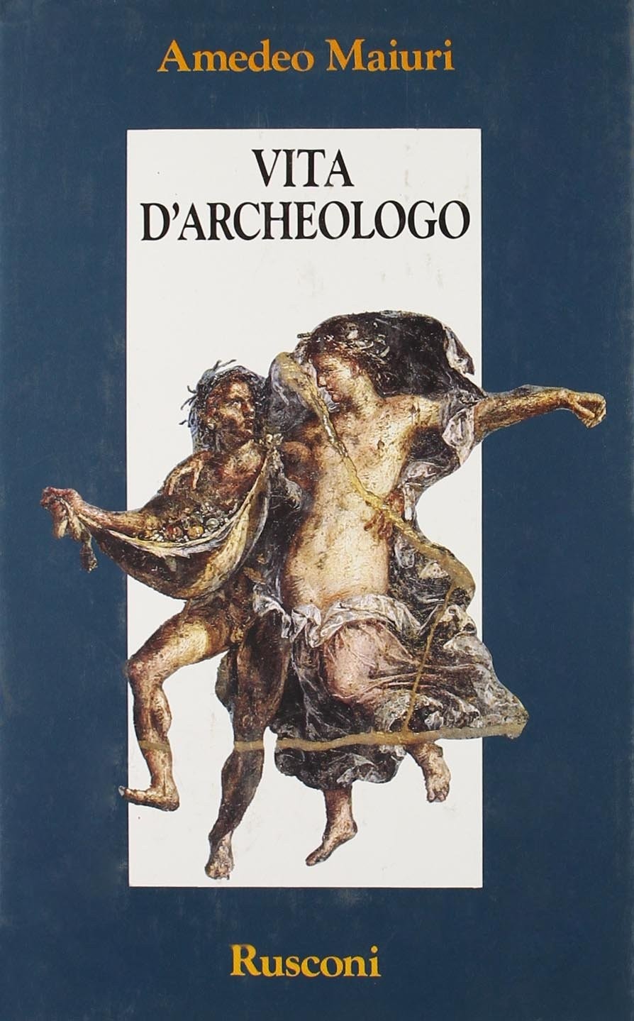 VITA D'ARCHEOLOGO