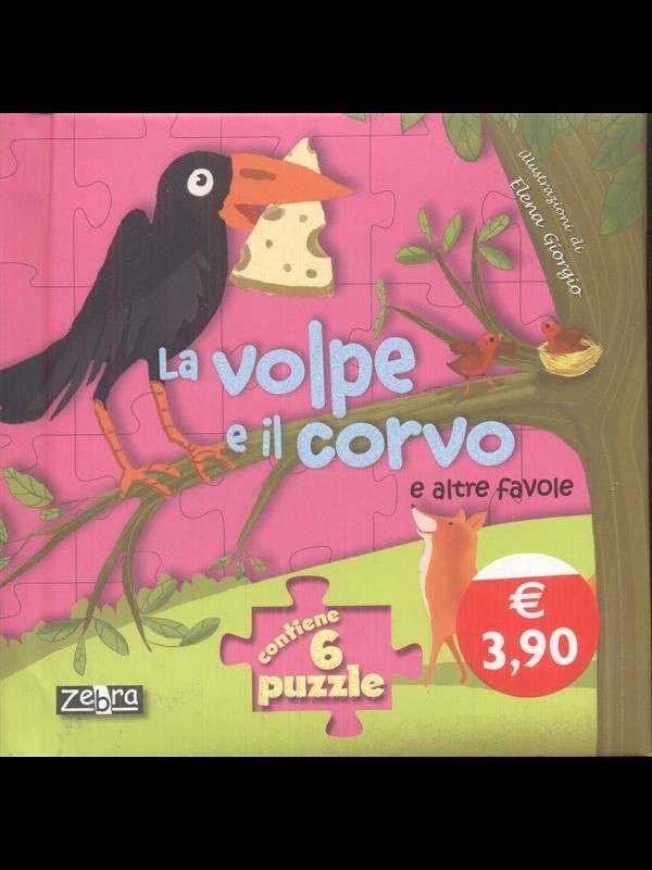 VOLPE E IL CORVO E ALTRE FAVOLE