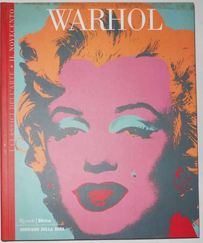 I Classici dell'arte Il Novecento Vol. 11. Warhol