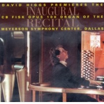 Inaugural Recital by David Higgs  HIGGS DAVID  org