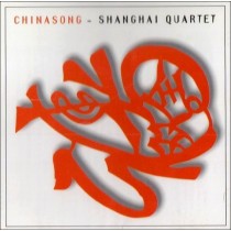Chinasong: canti popolari cinesi  SHANGHAI QUARTET  