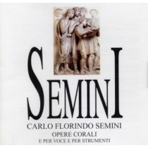 Opere corali e x voce e x strumenti  SEMINI CARLO FLORINDO