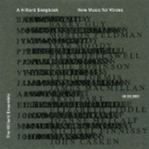 A Hilliard Songbook - New Music for Voices  THE HILLIARD ENSEMBLE  