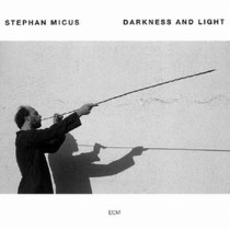 Darkness & Light  MICUS STEPHAN