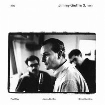 Jimmy Giuffre 3, 1961: Fusion, Thesis  GIUFFRE JIMMY