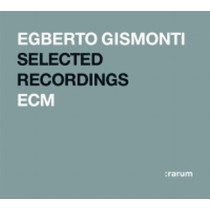 RARUM: le migliori performances selezionate dagli stessi musicisti  GISMONTI EGBERTO