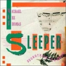 Sleeper: Soundtrack to a Dream  LEE THOMAS MICHAEL