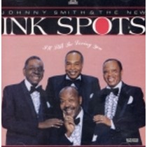 I'll Still be Loving You  THE INK SPOTS