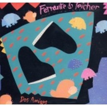Dos Amigos  FERRANTE & TEICHER