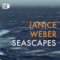 Seascapes - Piano recital  WEBER JANICE  pf