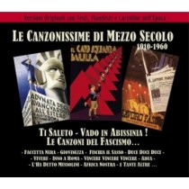 Ti Saluto - Vado in Abissinia ! Le Canzoni del Fascismo ...  VARI