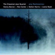 The Classical Jazz Quartet Play Rachmaninov: Concerto per pianoforte n.2  RACHMANINOV SERGEI