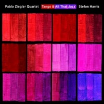 Tango & All That Jazz  PABLO ZIEGLER QUARTET