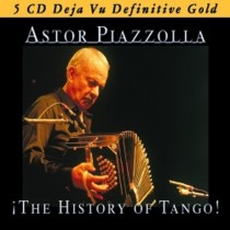 The History of Tango  PIAZZOLLA ASTOR