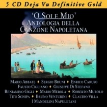 O sole Mio - Antologia della canzone napoletana  Folk Campania