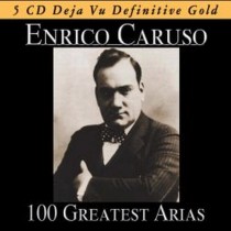 100 Greatest Arias  CARUSO ENRICO