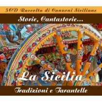 La Sicilia - Raccolta di Canzoni Siciliane - Storie, Cantastorie...  VARI