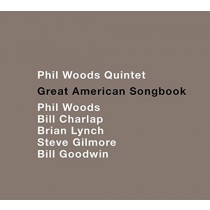 Phil Woods Quintet - Great American Songbook  THE PHIL WOODS QUINTET