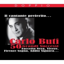 I 50 grandi successi - Il cantante preferito...  BUTI CARLO