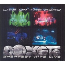 Live on the Road - Greatest Hits live  ROCKETS