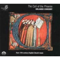The Call of the Phoenix  THE ORLANDO CONSORT  