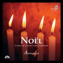 Noël - Carols and Chants for Christmas  ANONYMOUS 4  