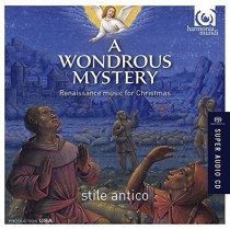 A wondrous Mistery - Musica corale del Rinascimento per il Natale  STILE ANTICO  
