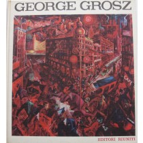 George Grosz. Deutschland uber Alles
