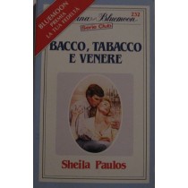 Bacco, tabacco e venere