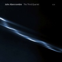 The Third Quartet  ABERCROMBIE JOHN