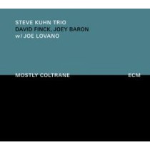 Mostly Coltrane  KUHN STEVE