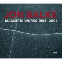 Magnetic Works 1993-2001  BALKE JON