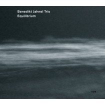 Equilibrium  BENEDIKT JAHNEL TRIO
