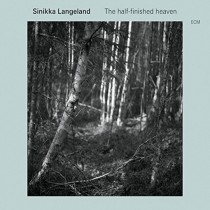The Half-Finished Heaven  LANGELAND SINIKKA