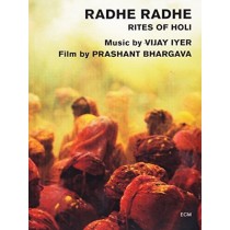 Radhe Radhe: Rites of Holi  IYER VIJAY