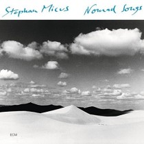 Nomad Songs  MICUS STEPHAN