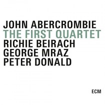 The First Quartet  ABERCROMBIE JOHN