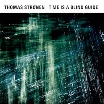 Time is a Blind Guide  STRONEN THOMES