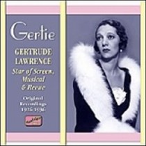 Star of Screen - Musical and Review (1926-1936): Gertie  LAWRENCE GERTRUDE